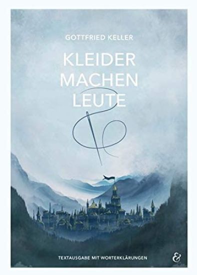 Kleider machen Leute - Gottfried Keller - Pflichtlektüre 2022 Baden-Württemberg