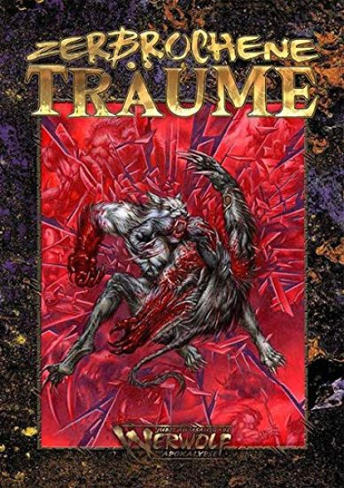 Werwolf: Die Apokalypse - Zerbrochene Träume (W20)