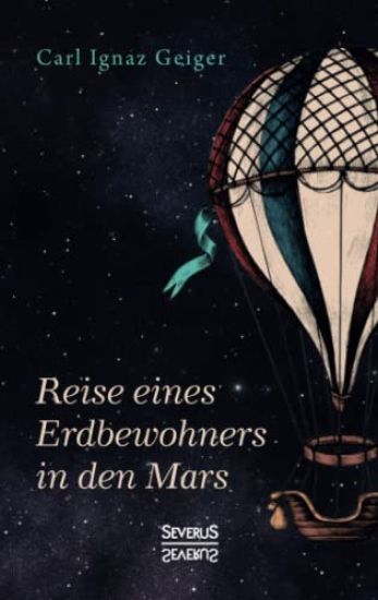 Reise eines Erdbewohners in den Mars