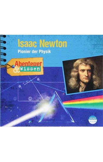 Abenteuer & Wissen: Isaac Newton
