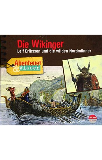 Abenteuer & Wissen: Die Wikinger