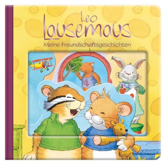 Leo Lausemaus: Meine Freundschaftsgeschichten