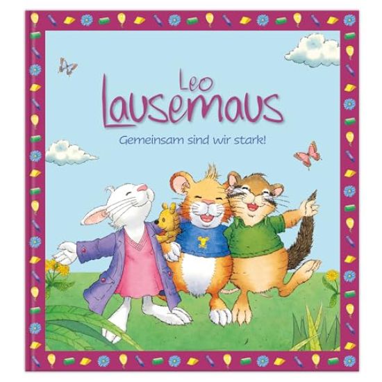 Leo Lausemaus: Gemeinsam sind wir stark!
