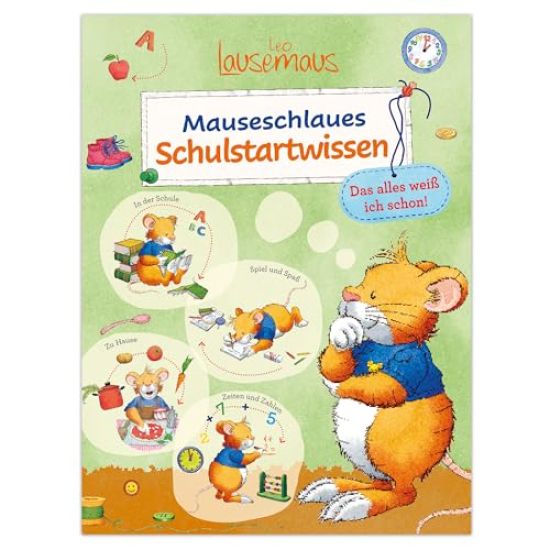 Leo Lausemaus - Mauseschlaues Schulstartwissen - Das alles weiß ich schon!