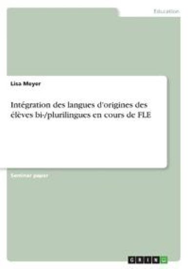 Intégration des langues d'origines des élèves bi-/plurilingues en cours de FLE