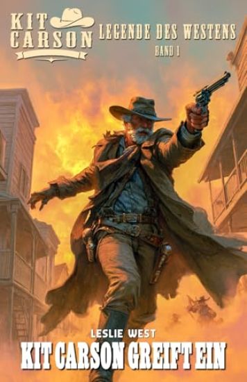 Kit Carson - Legende des Westens Band 1