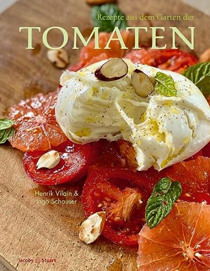 Rezepte aus dem Garten der Tomaten