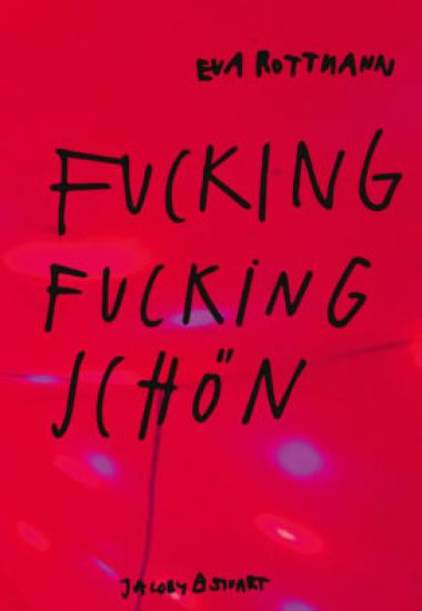 Fucking fucking schön - ausgezeichnet mit dem Schweizer Kinder- und Jugendbuchpreis 2025