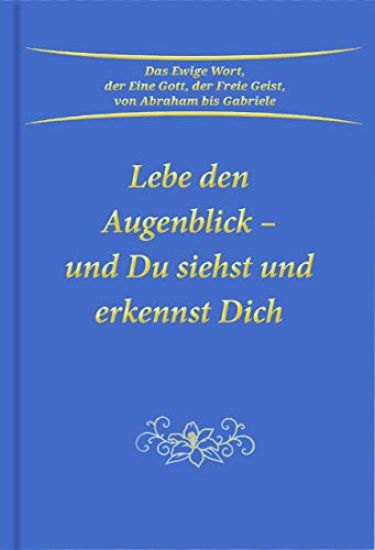 Lebe den Augenblick