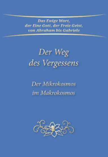 Der Weg des Vergessens - Der Mikrokosmos im Makrokosmos