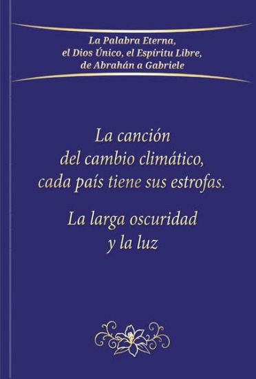 La canción del cambio climático, cada país tiene sus estrofas: La larga oscuridad y la luz