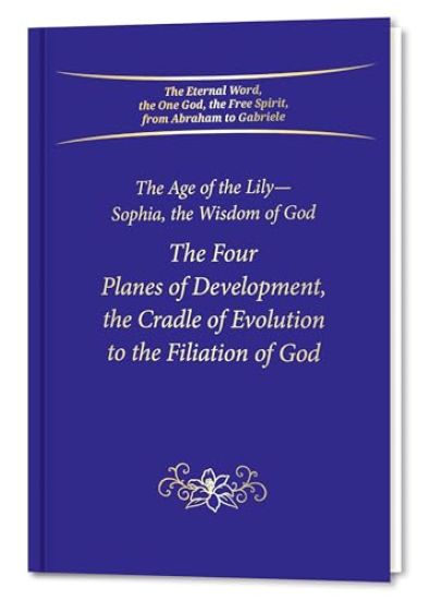 The Four Planes of Development, the Cradle of Evolution to the Filiation of God