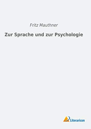 Zur Sprache und zur Psychologie