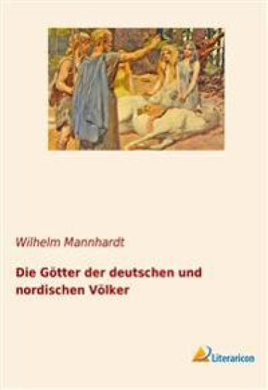 Die Götter der deutschen und nordischen Völker