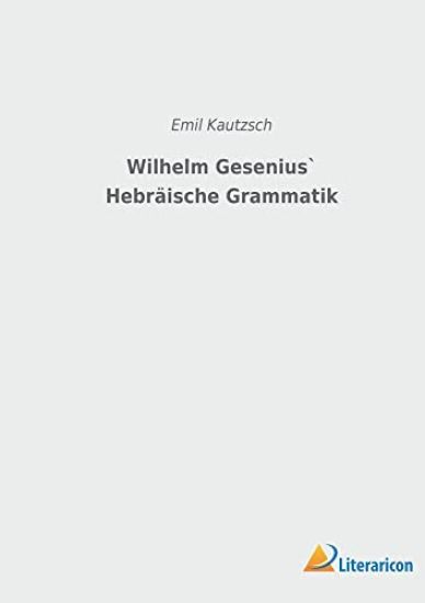 Wilhelm Gesenius` Hebräische Grammatik