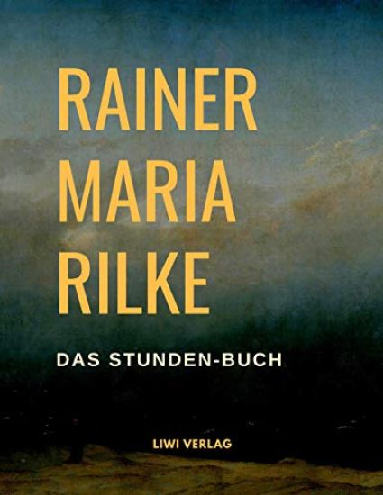 Rilke, R: Stunden-Buch