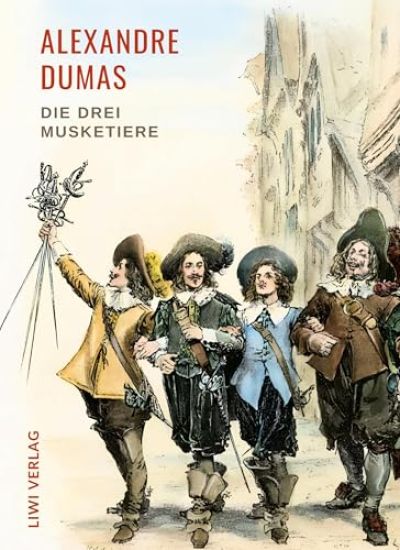 Alexandre Dumas: Die drei Musketiere. Neuausgabe der Übersetzung von Georg Carl Lehmann