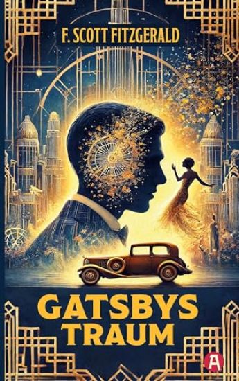 Gatsbys Traum. Die besten Kurzgeschichten. Band 1. F. Scott Fitzgerald