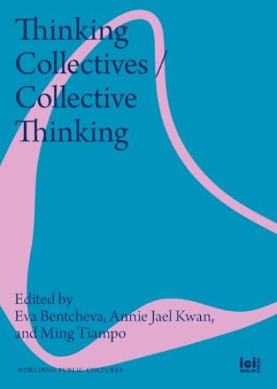 Kansikuva: Thinking Collectives / Collective Thinking