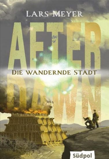 After Dawn - Die wandernde Stadt