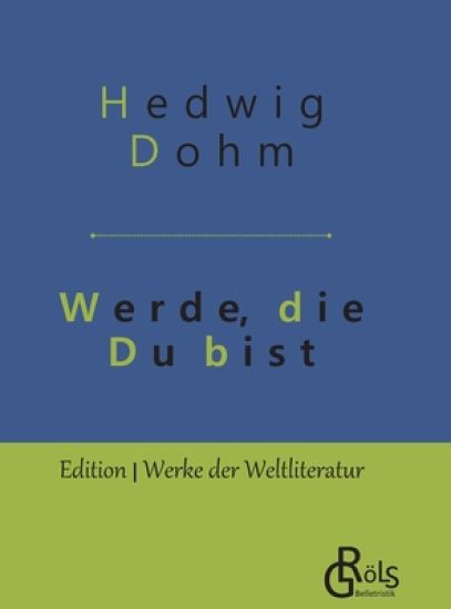 Werde, die Du bist