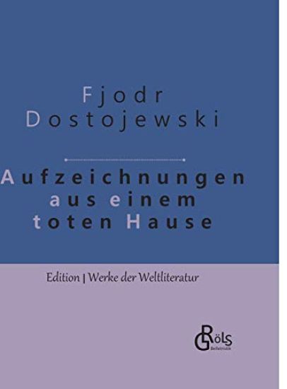 Aufzeichnungen aus einem toten Haus