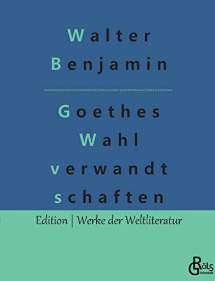 Goethes Wahlverwandtschaften