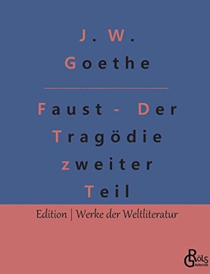 Faust - Der Tragödie zweiter Teil