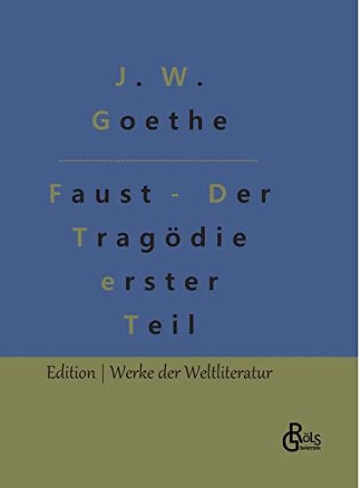 Faust - Der Tragödie erster Teil