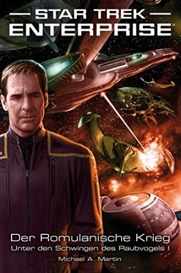Star Trek - Enterprise 4: Der Romulanische Krieg - Unter den Schwingen des Raubvogels 1