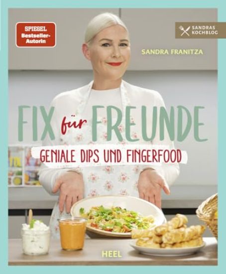 Fix für Freunde von der SPIEGEL Bestseller-Autorin Sandra Franitza