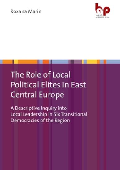 The Role of Local Political Elites in East Central Europe