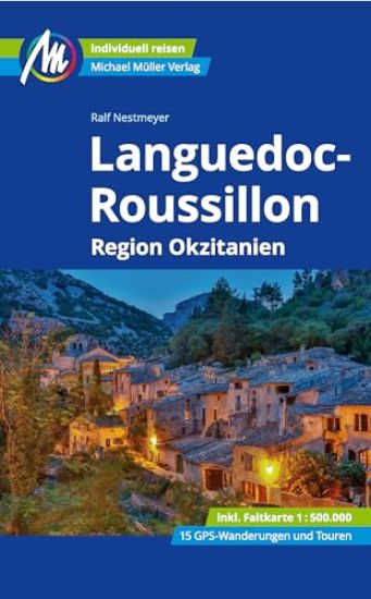 Languedoc-Roussillon Reiseführer Michael Müller Verlag