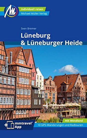 Lüneburg & Lüneburger Heide Reiseführer Michael Müller Verlag