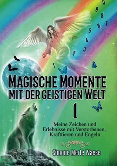Magische Momente mit der geistigen Welt 1