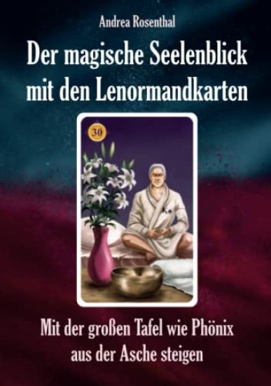 Der magische Seelenblick mit den Lenormandkarten