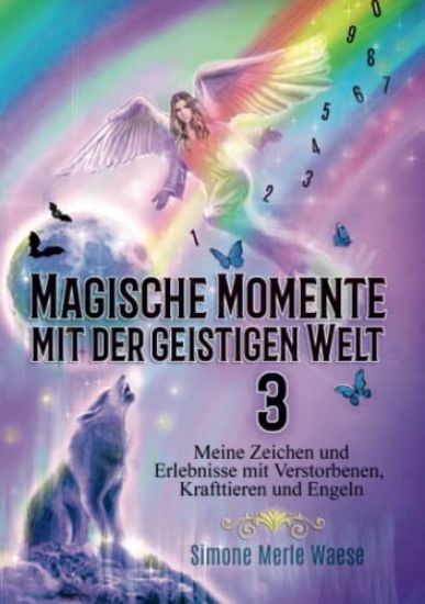Magische Momente mit der geistigen Welt 3