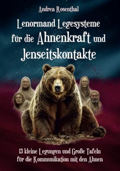 Lenormand Legesysteme für die Ahnenkraft und Jenseitskontakte