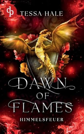 Dawn of Flames - Himmelsfeuer Spicy Urban Romantasy / Reverse Harem / Drachenwandler / Academy Romance