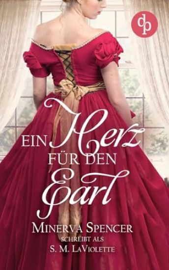 Ein Herz für den Earl Eine leidenschaftliche Regency Romance