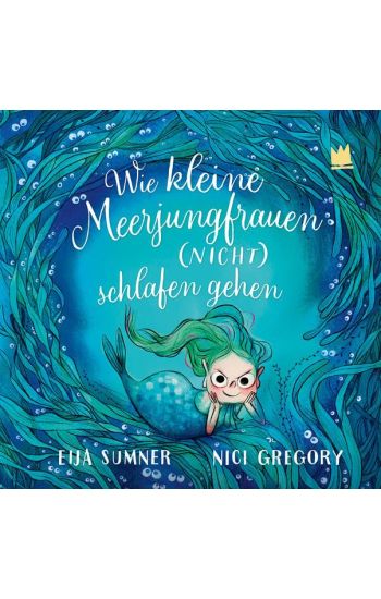 Wie kleine Meerjungfrauen (NICHT) schlafen gehen