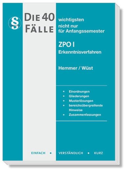 Hemmer, K: 40 wichtigsten Fälle ZPO I - Erkenntnisverfahren