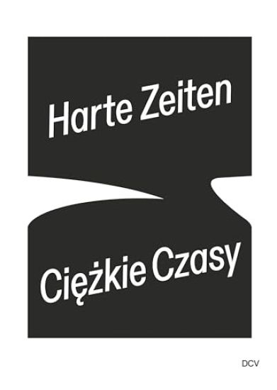 Harte Zeiten Ciezkie Czasy