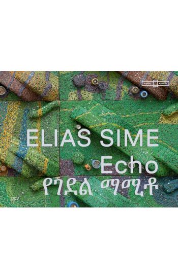 Elias Sime - Echo