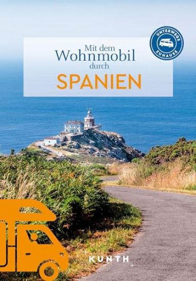 KUNTH Mit dem Wohnmobil durch Spanien
