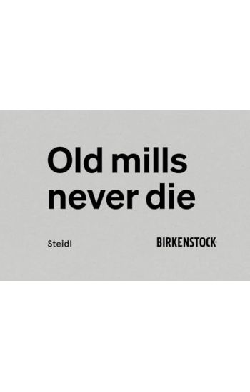 Old Mills Never Die