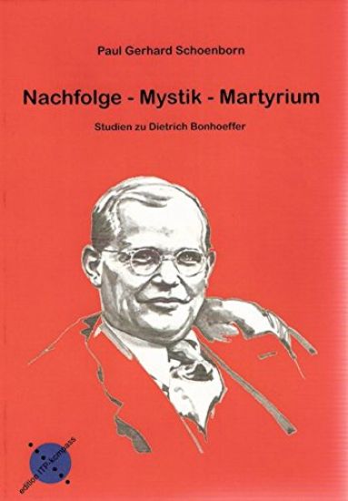 Schoenborn, P: Nachfolge - Mystik - Martyrium
