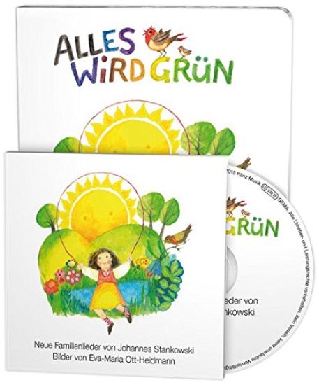 Alles wird grün. Mit Musik-CD
