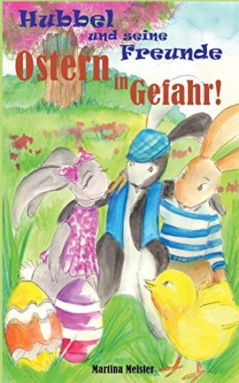 Hubbel und seine Freunde - Ostern in Gefahr!