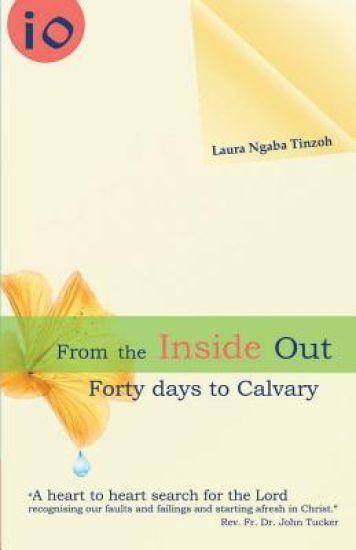 From the Inside Out: Forty days to Calvary